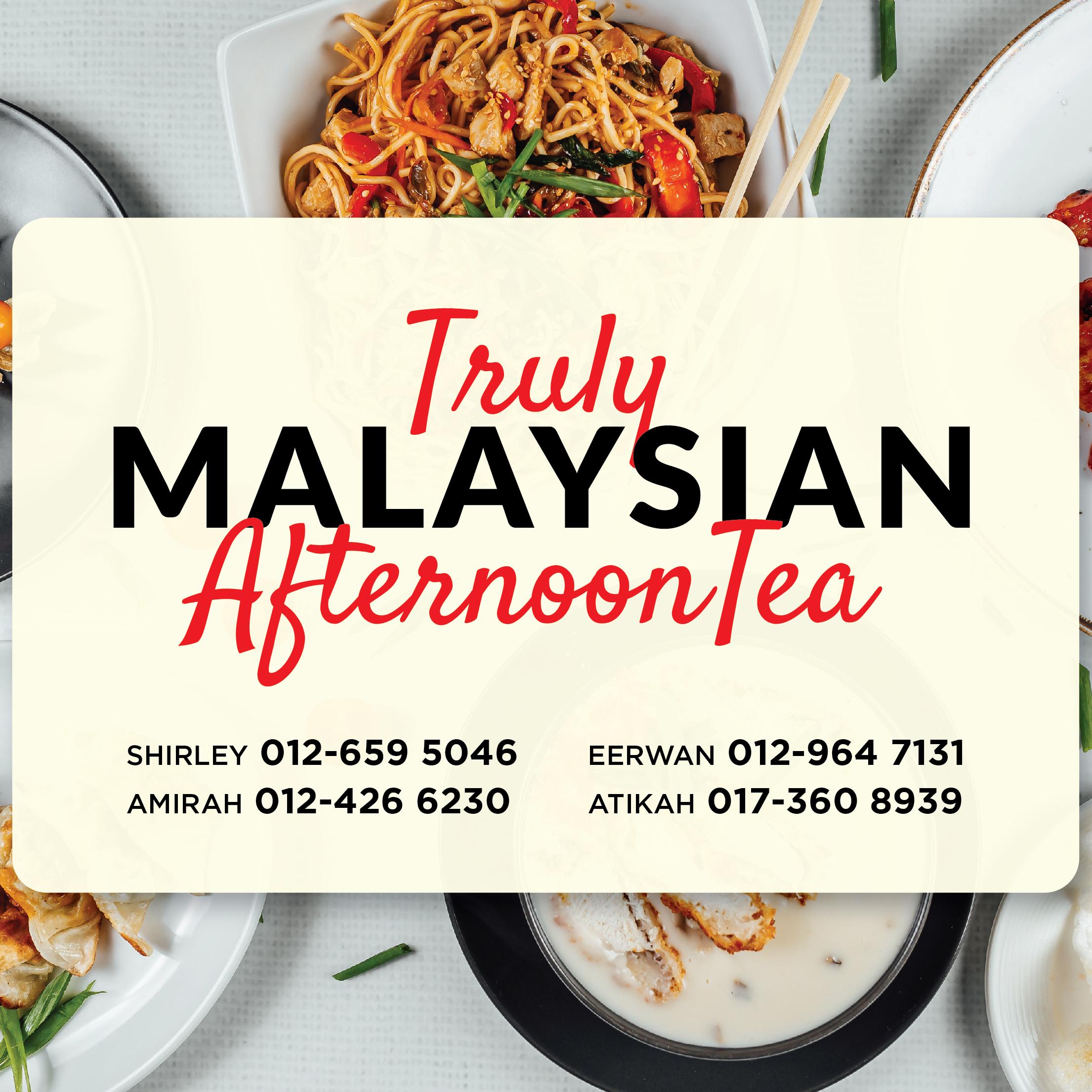 TRULY MALAYSIAN AFTERNOON TEA