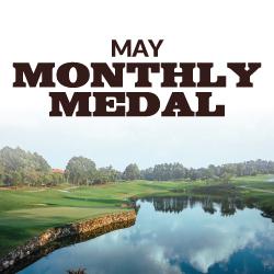 May Monthly Medal